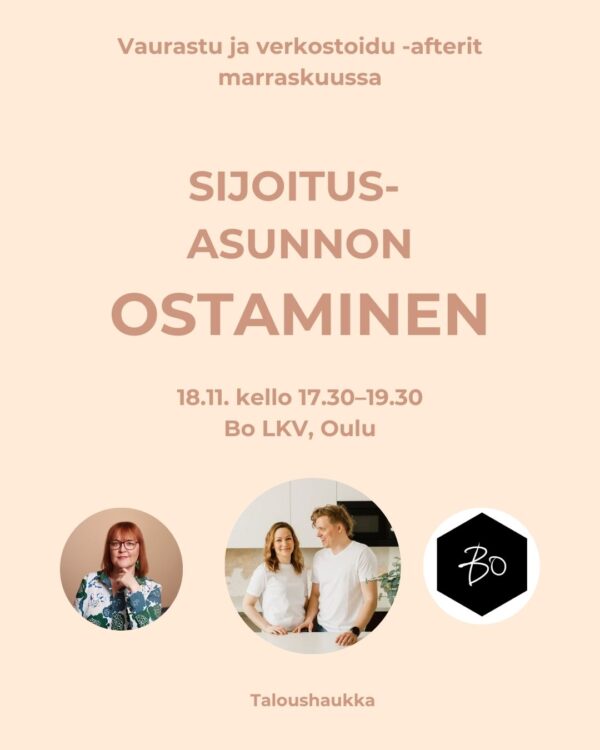 Vaurastu ja verkostoidu -afterit: SIJOITUSASUNNON OSTAMINEN