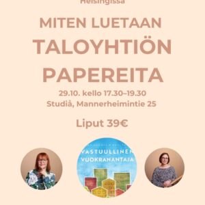 Vaurastu ja verkostoidu -afterit: MITEN LUETAAN TALOYHTIÖN PAPEREITA?