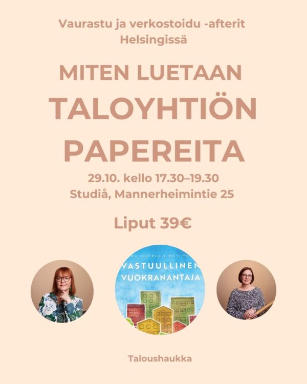 Vaurastu ja verkostoidu -afterit: MITEN LUETAAN TALOYHTIÖN PAPEREITA?