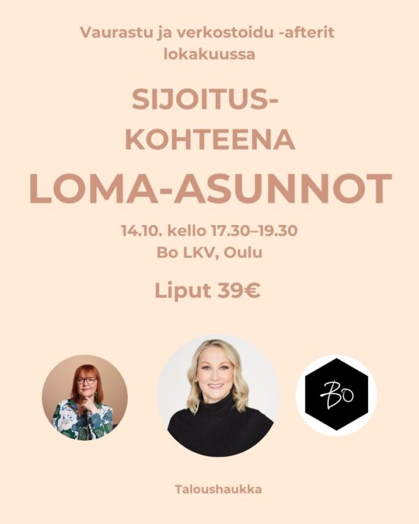 Vaurastu ja verkostoidu -afterit: SIJOITUSKOHTEENA LOMA-ASUNNOT