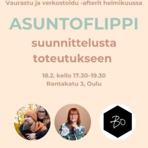 Vaurastu ja verkostoidu -afterit: ASUNTOFLIPPI SUUNNITTELUSTA TOTEUTUKSEEN