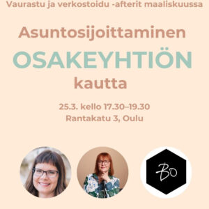 Vaurastu ja verkostoidu -afterit: ASUNTOSIJOITTAMINEN OSAKEYHTIÖN KAUTTA