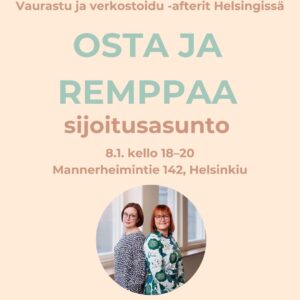 Vaurastu ja verkostoidu -afterit Helsingissä:  OSTA JA REMPPAA SIJOITUSASUNTO