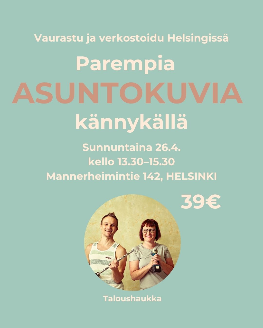 Vaurastu ja verkostoidu -afterit Helsingissä: PAREMPIA ASUNTOKUVIA KÄNNYKÄLLÄ