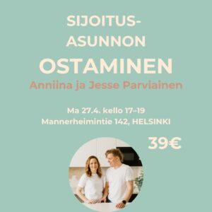 Vaurastu ja verkostoidu -afterit Helsingissä:  SIJOITUSASUNNON OSTAMINEN