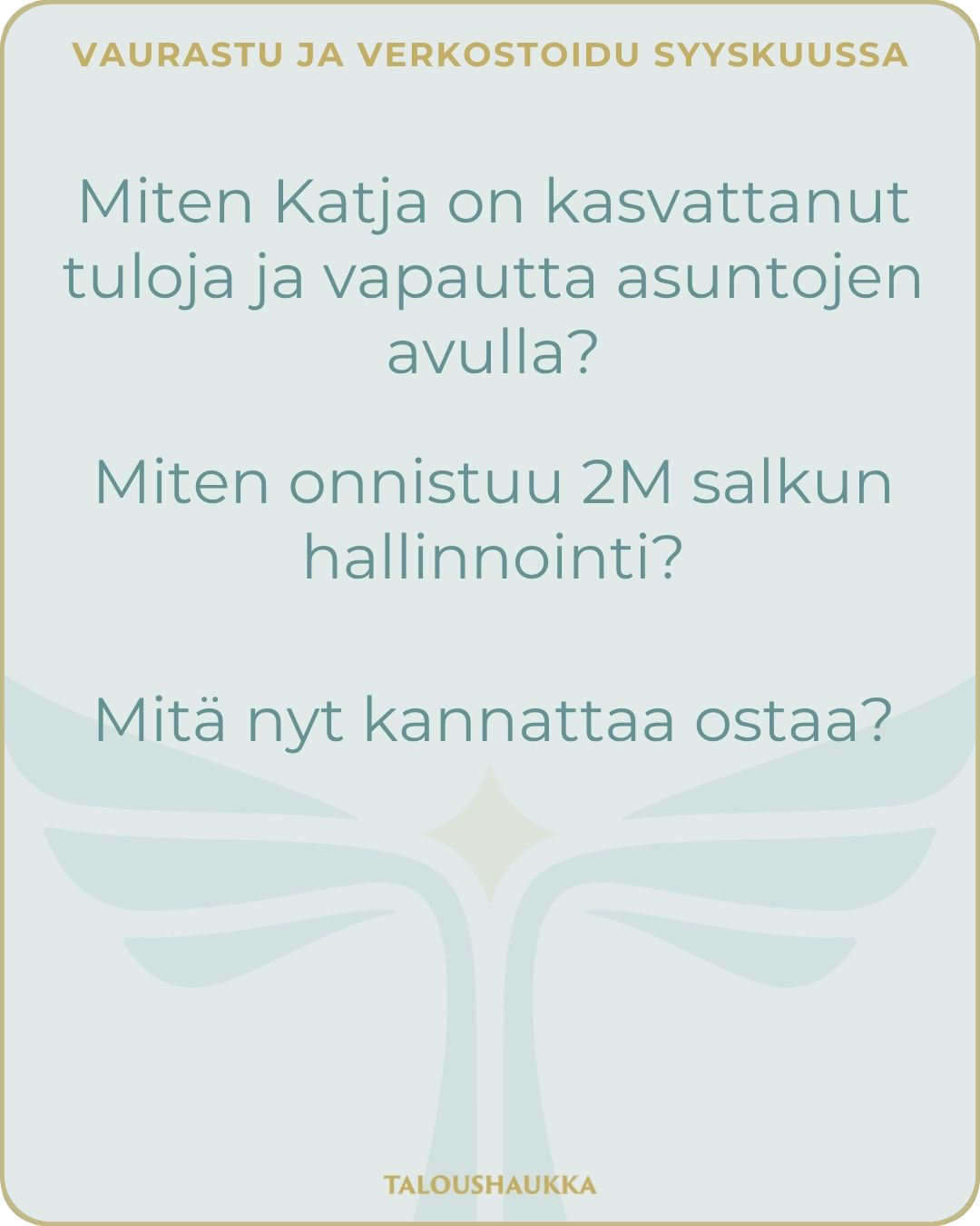 Vaurastu ja verkostoidu -afterit: ASUNTOSIJOITTAJANA SEURAAVALLE TASOLLE - Image 2